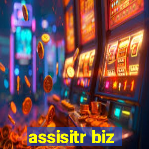 assisitr biz